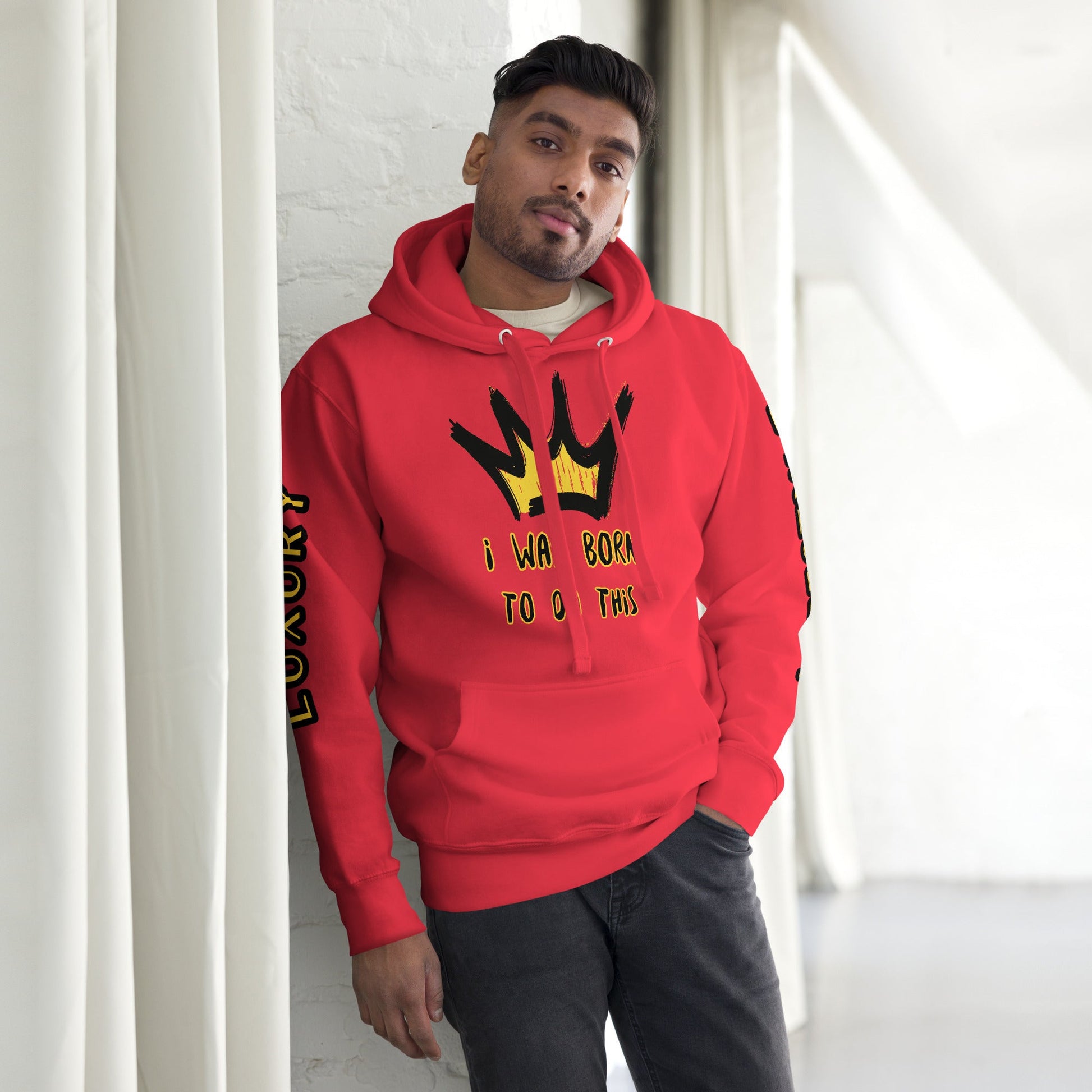 Sweat à Capuche Unisexe Prestige™ Rouge "I WAS BORN TO DO THIS" - Prestige SXM